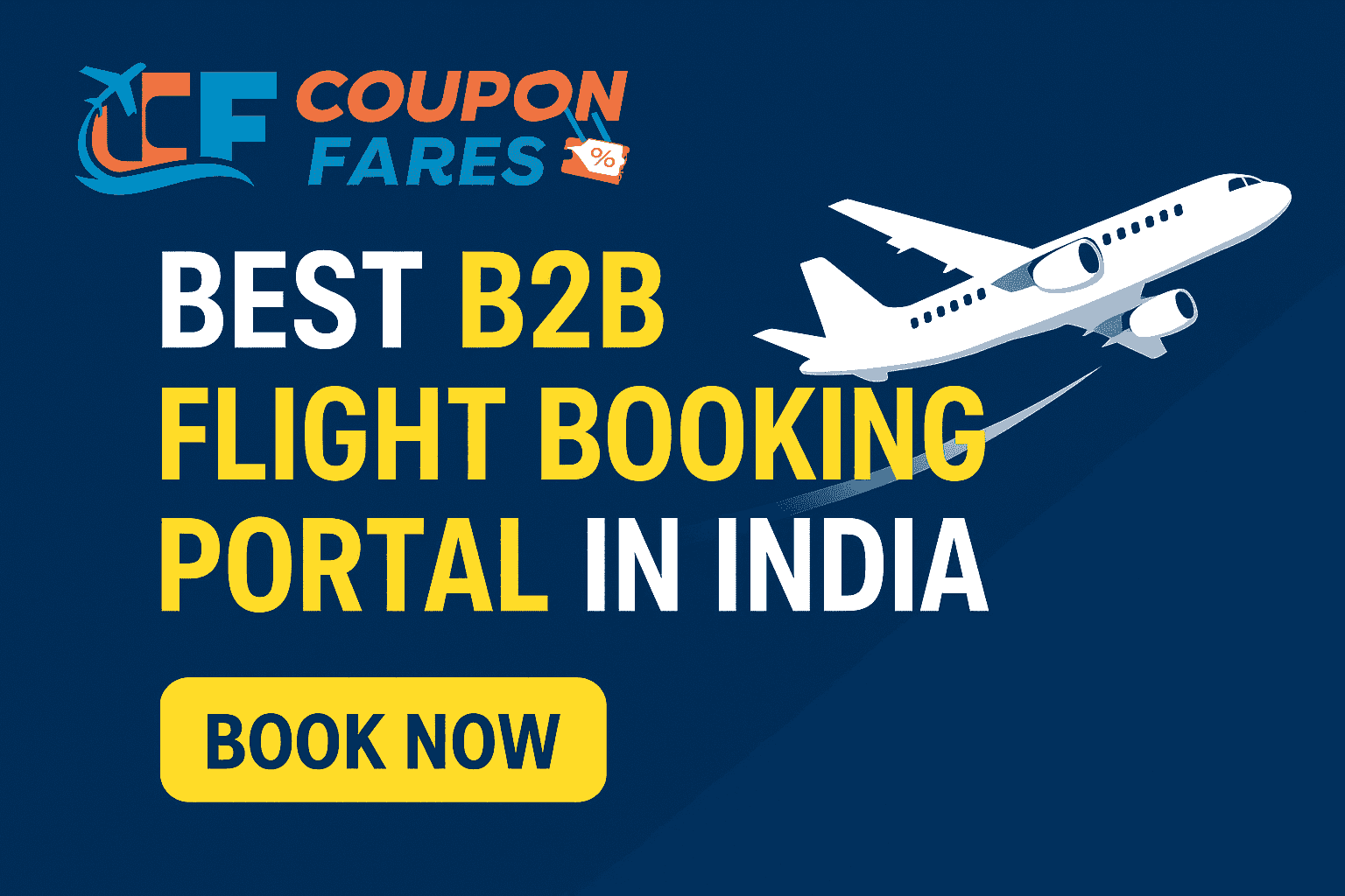 Best B2B Flight Booking Portal in India – CouponFares for Travel Agents